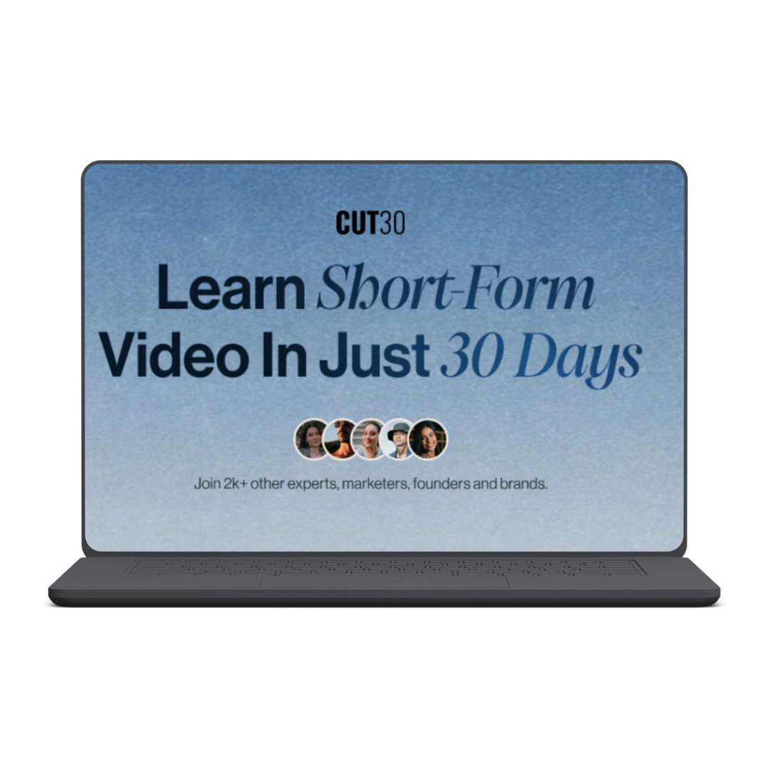 Cut30 - Bootcamp - Learn Short-Form in 30 Days